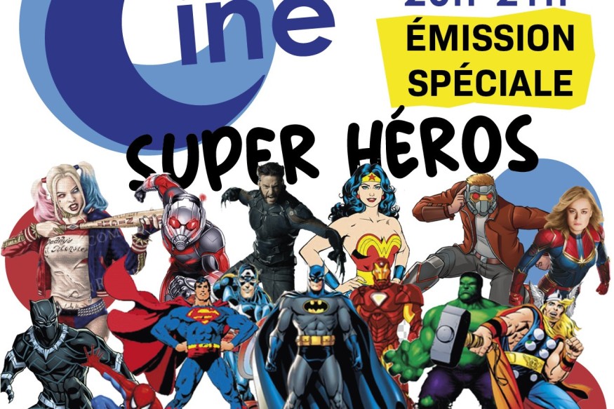 VAGUE CINÉ - Émission spéciale "Super héros" du 13 mars2024